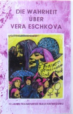 Die Wahrheit über Vera Eschkova von Uschi Madeisky