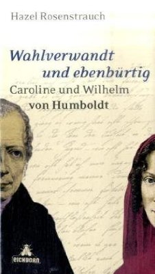 Wahlverwandt und ebenbürtig von Hazel Rosenstrauch